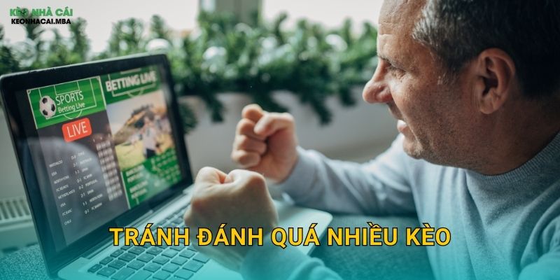 Tránh Đánh Quá Nhiều Kèo – Tập Trung Vào Chất Lượng Tại Kèo Nhà Cái MBA