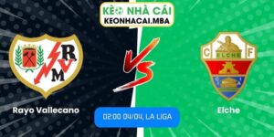 Rayo Vallecano vs Elche